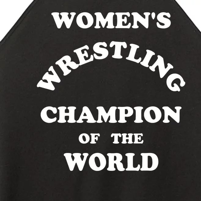 Women's Wrestling Champion Of The World Women’s Perfect Tri Rocker Tank