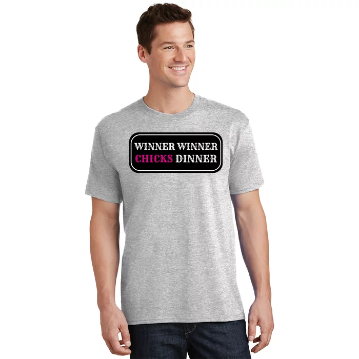 Winner Winner Chicks Dinner T-Shirt