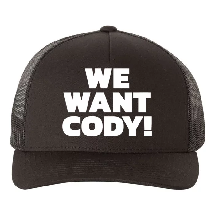 We Want Cody Yupoong Adult 5-Panel Trucker Hat