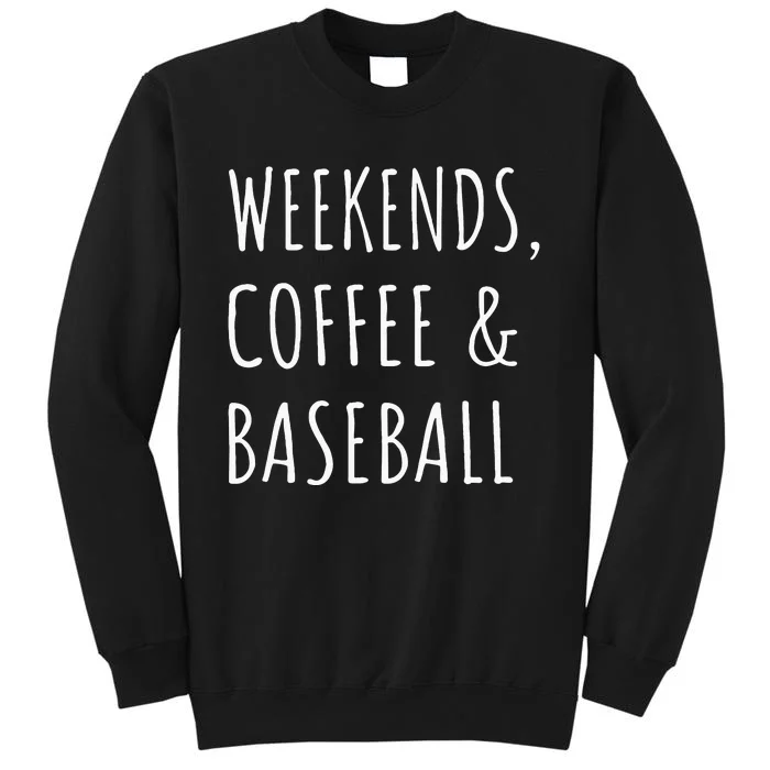 Womens Weekends Coffee And Baseball Sports Fan Dad Baseball Mom Sweatshirt