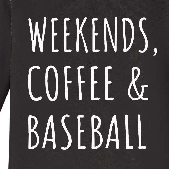 Womens Weekends Coffee And Baseball Sports Fan Dad Baseball Mom Baby Long Sleeve Bodysuit