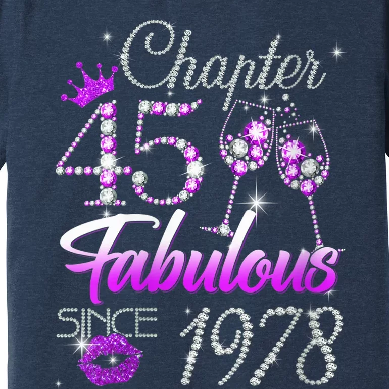 Wo Wo Chapter 45 Fabulous Since 1978 45th Birthday Queen Premium T-Shirt