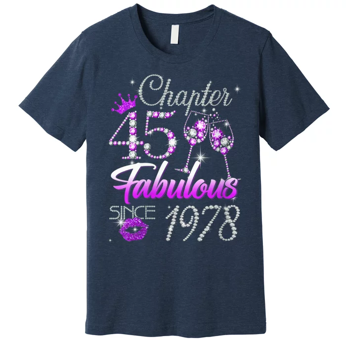 Wo Wo Chapter 45 Fabulous Since 1978 45th Birthday Queen Premium T-Shirt