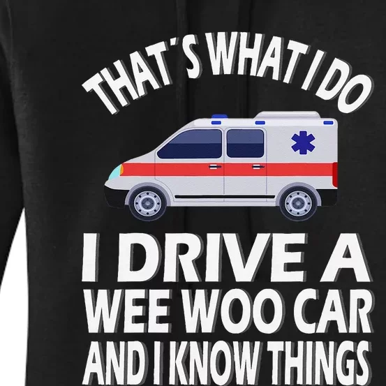 Wee Woo Car Funny Paramedic Women's Pullover Hoodie