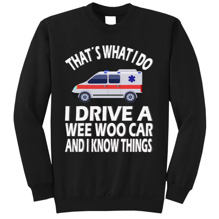 Wee Woo Car Funny Paramedic Tall Sweatshirt