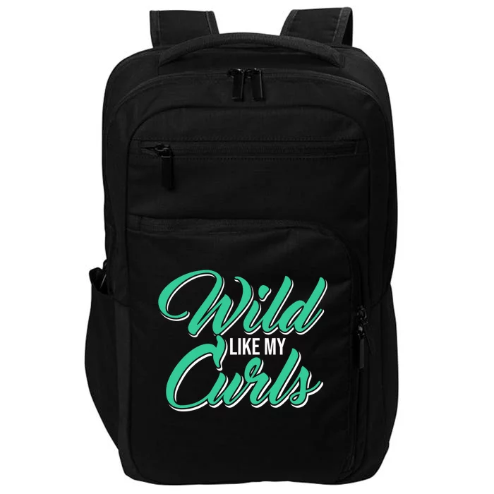 Wo With Curly Hair Wild Like My Curls Curly Gift Impact Tech Backpack