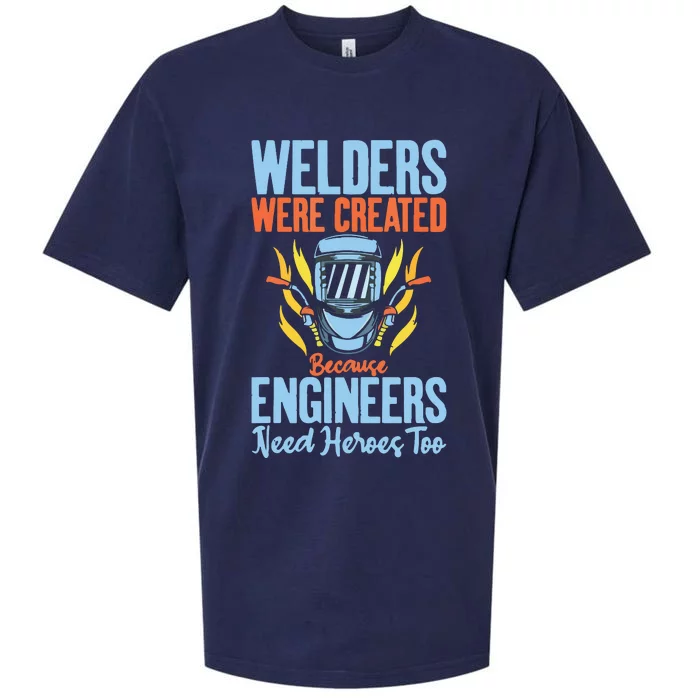 Welders Were Created Because Engineers Need Heroes Too Sueded Cloud Jersey T-Shirt