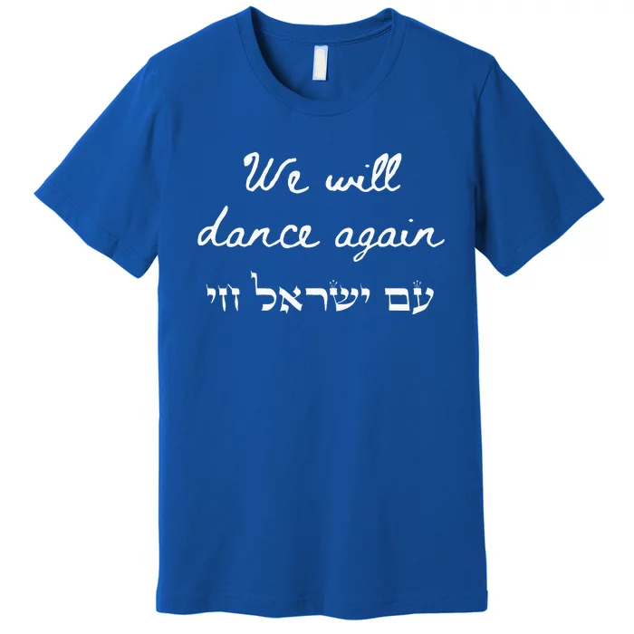 We Will Dance Again Retro 70s Style Premium T-Shirt