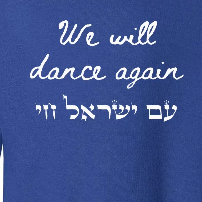 We Will Dance Again Retro 70s Style Toddler Sweatshirt