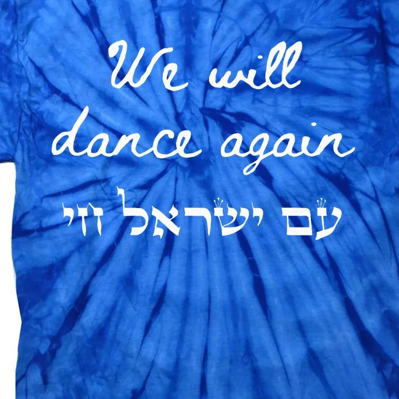 We Will Dance Again Retro 70s Style Tie-Dye T-Shirt