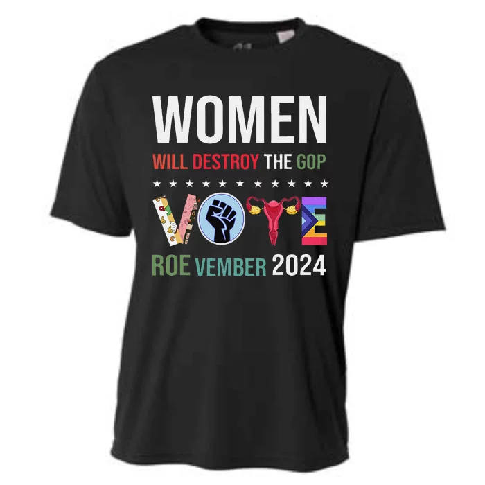 Women Will Destroy Vote Roe Vember 2024 Prochoice Cooling Performance Crew T-Shirt