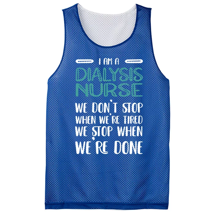 When Were Done Dialysis Nurse Gift Mesh Reversible Basketball Jersey Tank