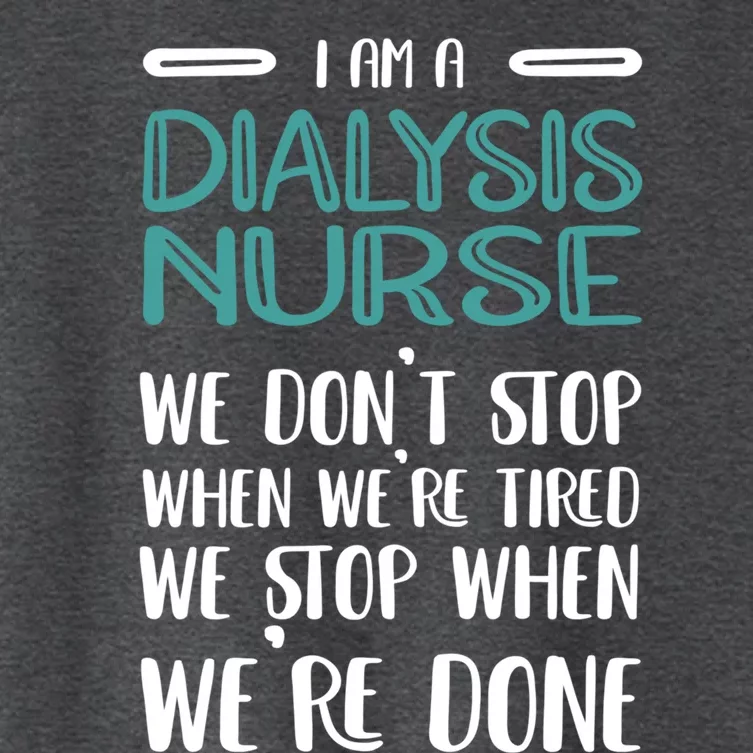 When Were Done Dialysis Nurse Gift Women's Crop Top Tee