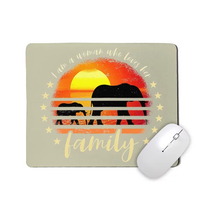 Womens Women's Day, Mother's Day, I Am A Woman Who Loves Her Family Mousepad