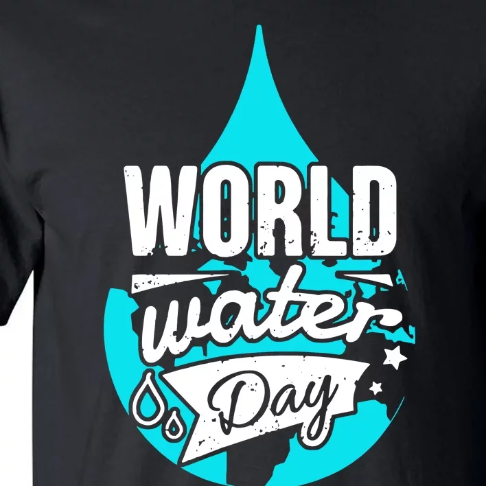 World Water Day Tall T-Shirt