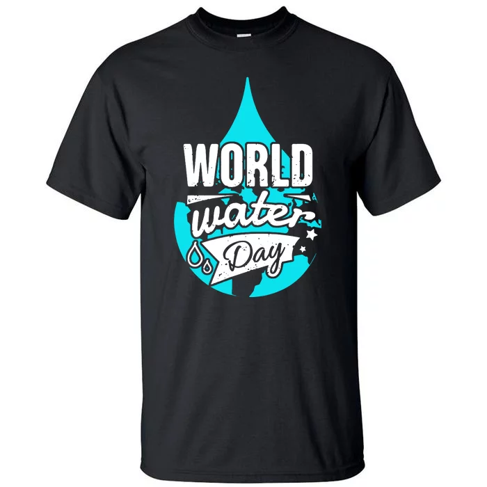 World Water Day Tall T-Shirt