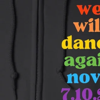 We Will Dance Again Festival 7.10.23 Am Israel Chai Full Zip Hoodie