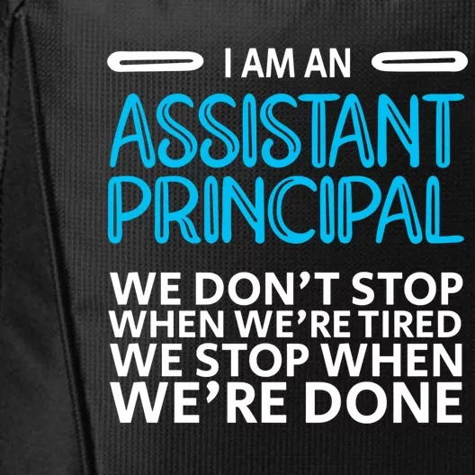 When We're Done Assistant Principal Gift City Backpack