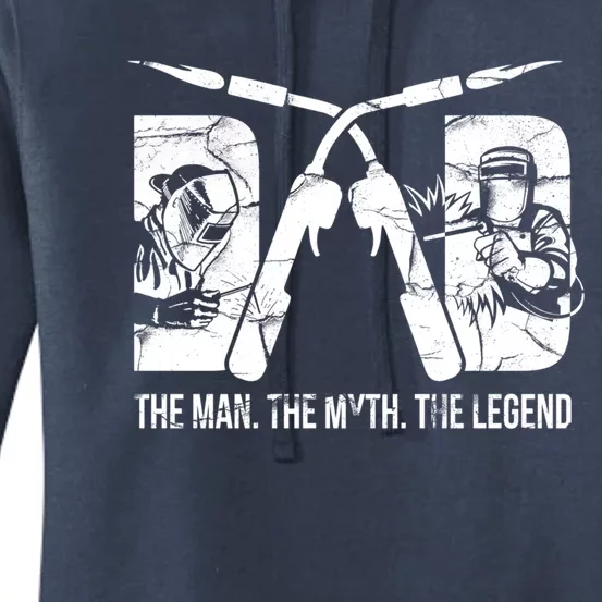 Welder Welding Dad Myth Legend Fathers Day Gift Women's Pullover Hoodie