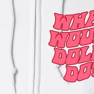 What Would Dolly Do Shirt Dolly Parton Tee In Dolly We Trust Full Zip Hoodie