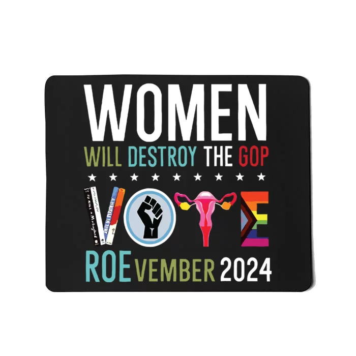 Women Will Destroy The Gop Mousepad