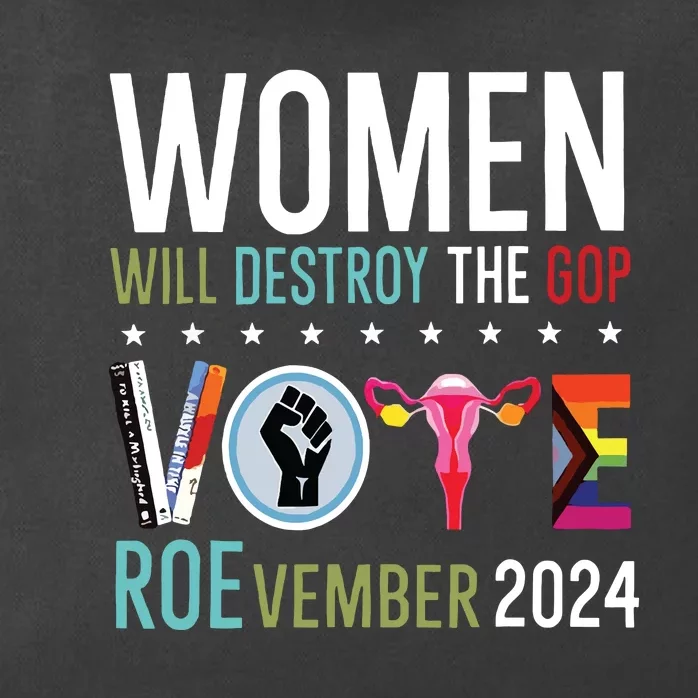 Women Will Destroy The Gop Zip Tote Bag