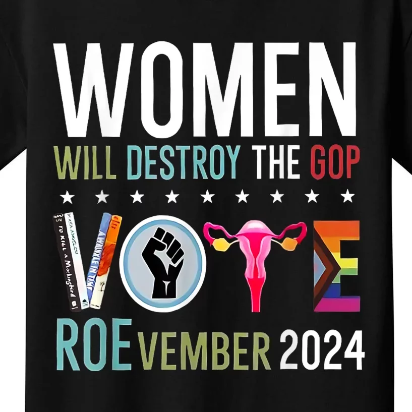 Women Will Destroy The Gop Vote Roevember 2024 Kids T-Shirt