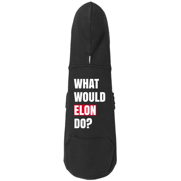 What Would Elon Do Doggie 3-End Fleece Hoodie