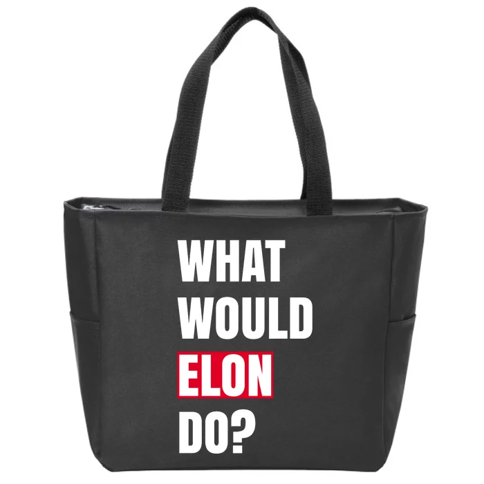 What Would Elon Do Zip Tote Bag