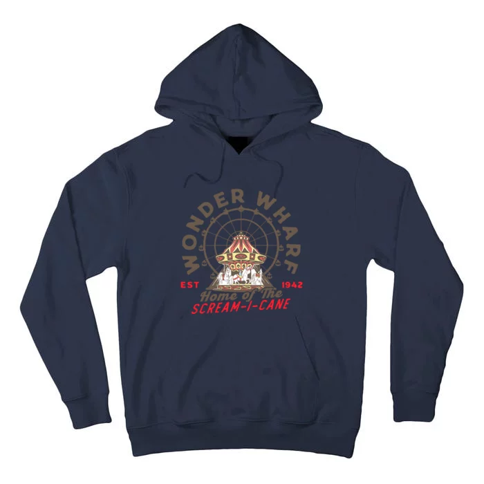 Wonder Wharf Est 1942 Home Of The Scream I Cane Tall Hoodie