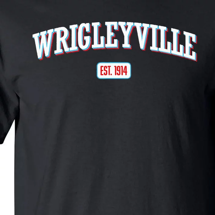 Wrigleyville Wrigleyville Est. 1914 Tall T-Shirt