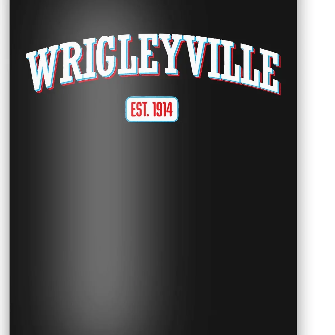 Wrigleyville Wrigleyville Est. 1914 Poster