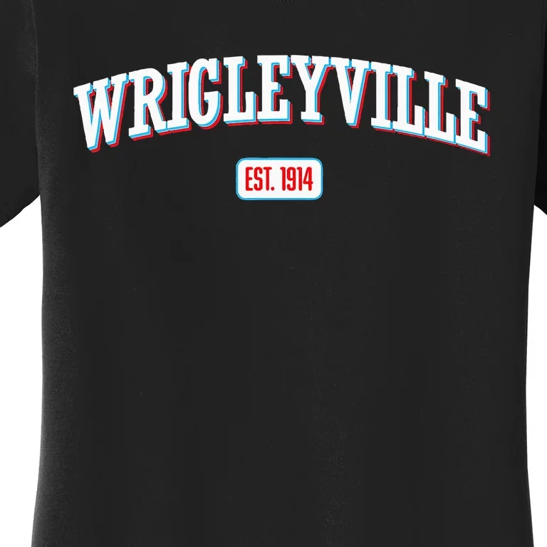 Wrigleyville Wrigleyville Est. 1914 Women's T-Shirt