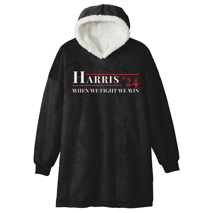 When We Fight We Win Harris 24 Hooded Wearable Blanket