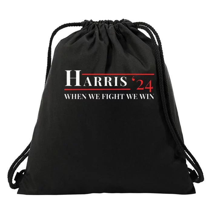 When We Fight We Win Harris 24 Drawstring Bag