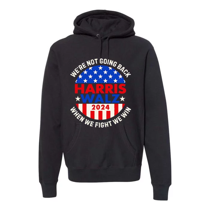 When We Fight We Win Premium Hoodie