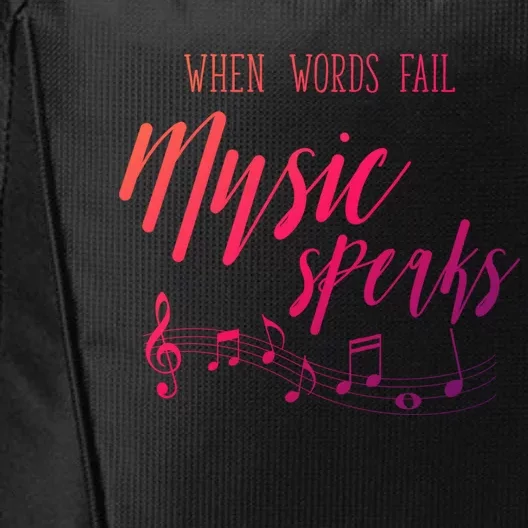 When Words Fail Music Speaks Cute Gift City Backpack