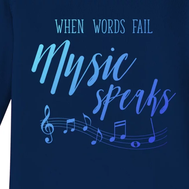 When Words Fail Music Speaks Cute Gift Baby Long Sleeve Bodysuit