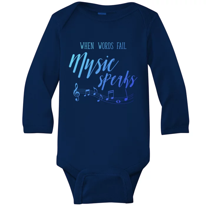 When Words Fail Music Speaks Cute Gift Baby Long Sleeve Bodysuit