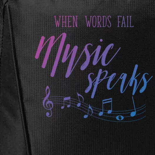 When Words Fail Music Speaks Cute Gift City Backpack