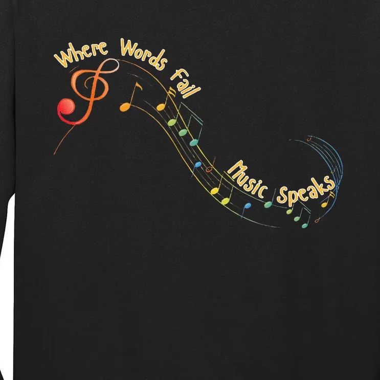 Where Words Fail Music Speaks Musician Band Retro Graphic Tall Long Sleeve T-Shirt