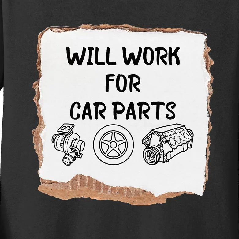 Will work for car parts car enthusiast muscle car Kids Long Sleeve Shirt