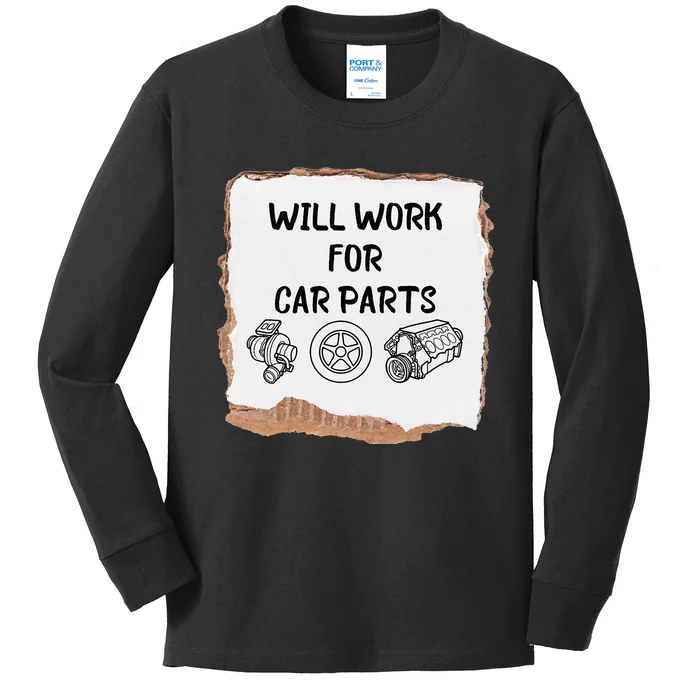 Will work for car parts car enthusiast muscle car Kids Long Sleeve Shirt