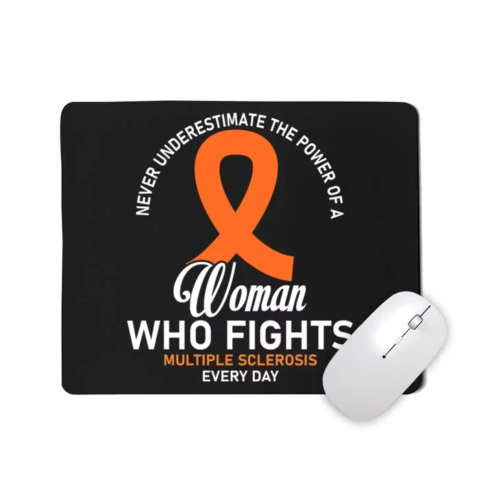 Women Who Fight Multiple Sclerosis Awareness Mousepad