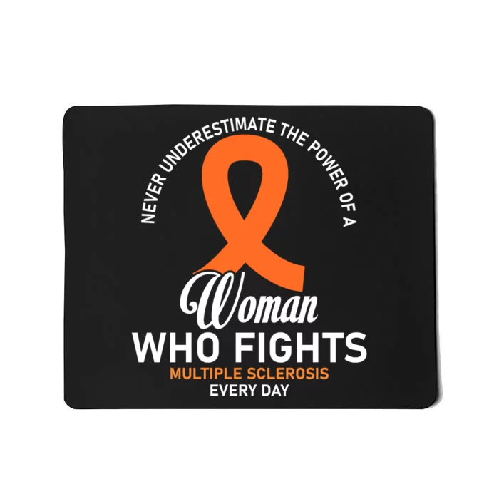 Women Who Fight Multiple Sclerosis Awareness Mousepad