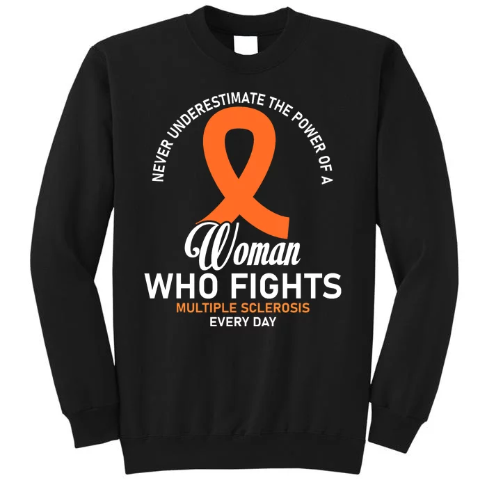 Women Who Fight Multiple Sclerosis Awareness Tall Sweatshirt