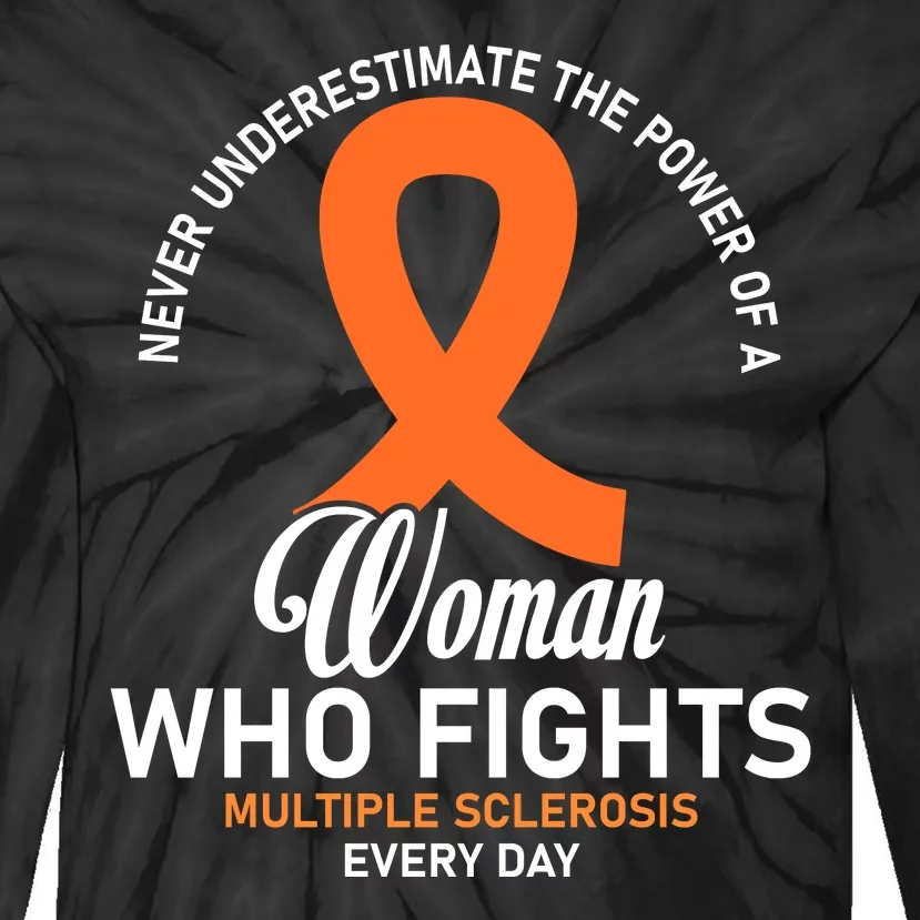 Women Who Fight Multiple Sclerosis Awareness Tie-Dye Long Sleeve Shirt