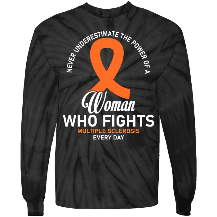 Women Who Fight Multiple Sclerosis Awareness Tie-Dye Long Sleeve Shirt