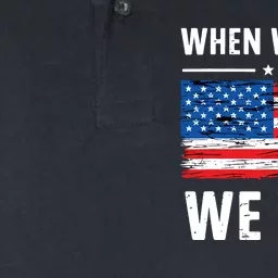 When We Fight We Win American Flag Usa Politics Quote Softstyle Adult Sport Polo