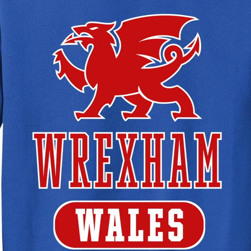 Wrexham Wales Fierce Welsh Dragon Meaningful Gift Tall Sweatshirt